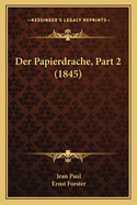 Der Papierdrache, Part 2 (1845)