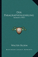 Der Paragraphenlehrling: Roman (1907)