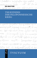 Der Peloponnesische Krieg: Griechisch - Deutsch