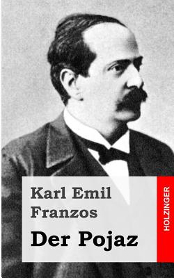 Der Pojaz - Franzos, Karl Emil