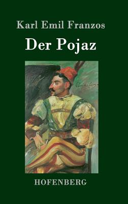 Der Pojaz - Franzos, Karl Emil