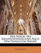 Der PROLOG Des Johannesevangeliums Nach Dem Evangelium Erklart