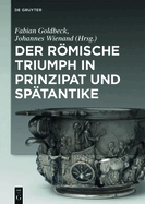 Der rmische Triumph in Prinzipat und Sptantike