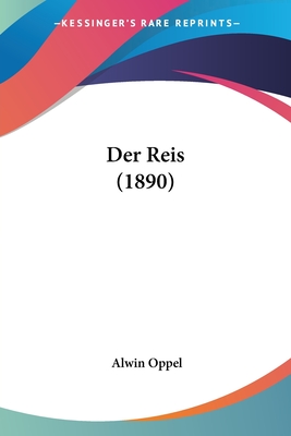 Der Reis (1890) - Oppel, Alwin