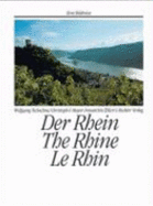 Der Rhein =: The Rhine = Le Rhin - Tschechne, Wolfgang