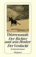 Der Richter Und Sein Henker. Der Verdacht. Die Zwei Kriminalromane Um KommissR BRlach