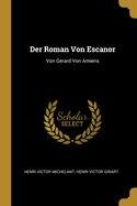 Der Roman Von Escanor: Von Gerard Von Amiens