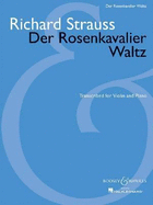 Der Rosenkavalier Waltz: For Violin and Piano