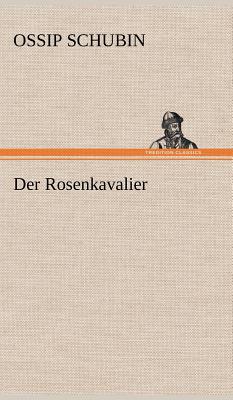 Der Rosenkavalier - Schubin, Ossip