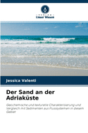 Der Sand an der Adriakste