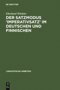 Der Satzmodus 'Imperativsatz' Im Deutschen Und Finnischen