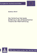 Der Schlu? Auf Die Beste Erklaerung in Der Philosophischen Theorie Der Wahrnehmung