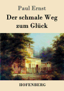 Der Schmale Weg Zum Gluck