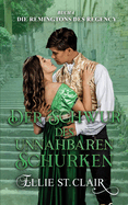 Der Schwur des unnahbaren Schurken: Regency Liebesroman