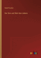 Der Sinn und Wert des Lebens