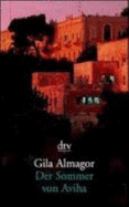 Der Sommer Von Aviha - Gila Almagor