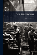 Der Spritzguss