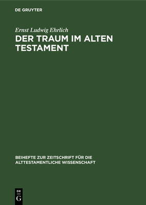 Der Traum Im Alten Testament - Ehrlich, Ernst Ludwig