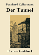 Der Tunnel (Gro?druck)