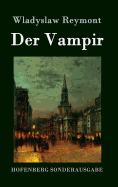 Der Vampir: Roman