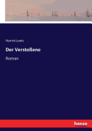 Der Versto?ene: Roman