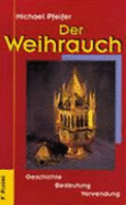 Der Weihrauch