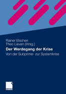 Der Werdegang Der Krise: Von Der Subprime- Zur Systemkrise