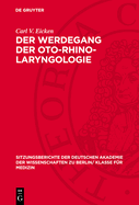 Der Werdegang Der Oto-Rhino-Laryngologie