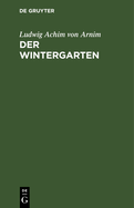 Der Wintergarten: Novellen