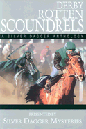 Derby Rotten Scoundrels: A Silver Dagger Anthology