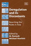 Deregulation and its Discontents: Rewriting the Rules in Asia