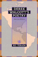 Derek Walcott's Poetry: Changing Perspectives