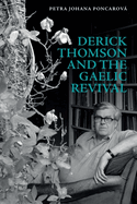 Derick Thomson and the Gaelic Revival