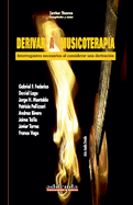 Derivar a musicoterapia: interrogantes necesarios al considerar una derivaci?n