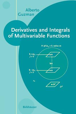 Derivatives and Integrals of Multivariable Functions - Guzman, Alberto