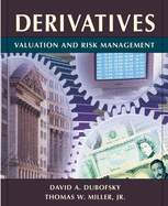 Derivatives: Valuation and Risk Management