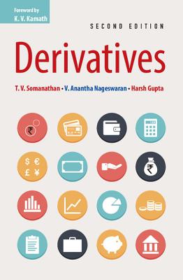 Derivatives - Somanathan, T. V., and Nageswaran, V. Anantha, and Gupta, Harsh