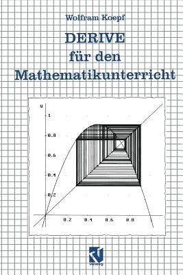 Derive Fur Den Mathematikunterricht - Koepf, Wolfram