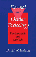 Dermal and Ocular Toxicology: Fundamentals and Methods