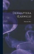 Dermaptera (Earwigs)