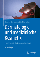 Dermatologie Und Medizinische Kosmetik: Leitfaden Fur Die Kosmetische Praxis