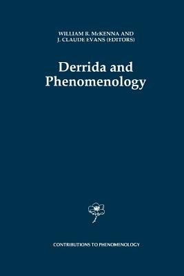 Derrida and Phenomenology - Mckenna, W. (Editor), and Evans, J. Claude (Editor)