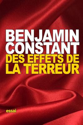 Des effets de la Terreur - Constant, Benjamin