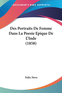 Des Portraits De Femme Dans La Poesie Epique De L'Inde (1858)