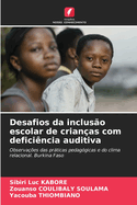 Desafios da incluso escolar de crianas com deficincia auditiva