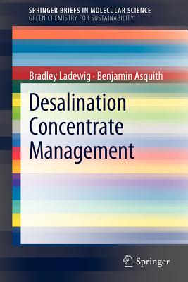 Desalination Concentrate Management - Ladewig, Bradley, and Asquith, Benjamin