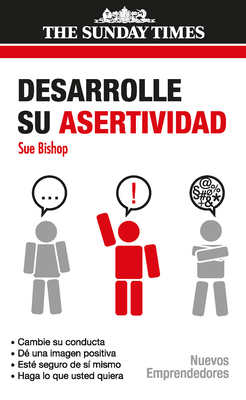 Desarrolle Su Asertividad - Bishop, Sue