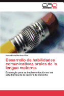 Desarrollo de Habilidades Comunicativas Orales de La Lengua Materna