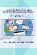 Desarrollo de Software gil. Extremme Programming y Scrum: 2a Edicin