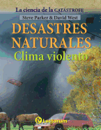 Desastres naturales. Clima violento